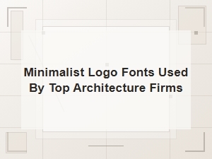 Minimalist Logo Fonts Used by Top Architecture Firms for Modern Branding